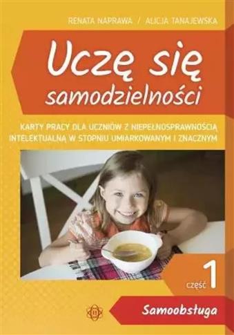 Uczę się samodzielności. Część 1. Samoobsługa