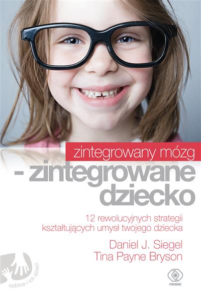 ZINTEGROWANY MÓZG. ZINTEGROWANE DZIECKO