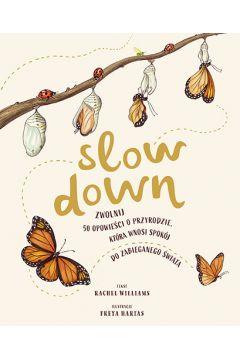 SLOW DOWN. ZWOLNIJ. 50 OPOWIEŚCI O PRZYRODZIE