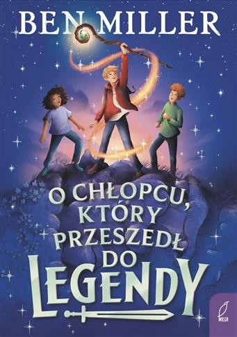 O CHŁOPCU, KTÓRY PRZESZEDŁ DO LEGENDY