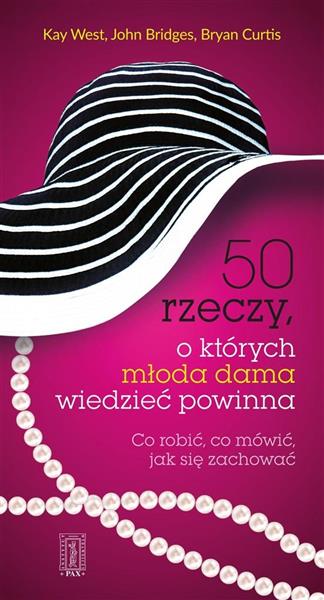 50 RZECZY O KTÓRYCH MŁODA DAMA POWINNA