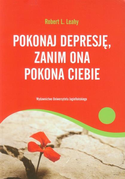 POKONAJ DEPRESJĘ, ZANIM ONA POKONA CIEBIE