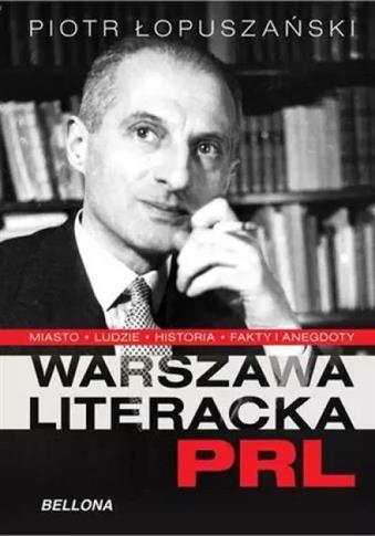 WARSZAWA LITERACKA W PRL