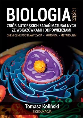 KOLIŃSKI. ZBIÓR ZADAŃ MATURALNYCH. BIOLOGIA