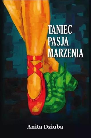 Taniec pasja marzenia