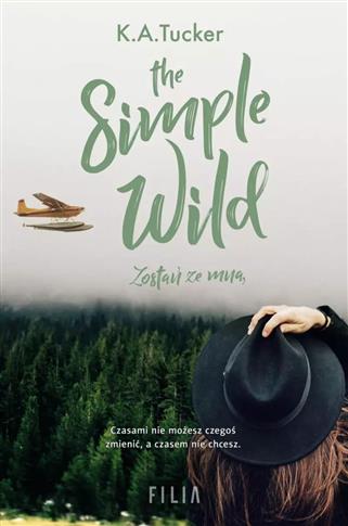 Wild. Tom 1. The Simple Wild. Zostań ze mną