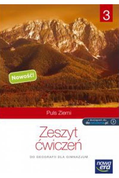 PULS ZIEMI 3. ZESZYT ĆWICZEŃ DLA GIMNAZJALISTÓW