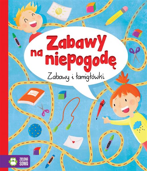 ZABAWY I ŁAMIGŁÓWKI. ZABAWY NA NIEPOGODĘ