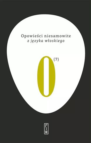 Opowieści niesamowite z języka włoskiego. Tom 7