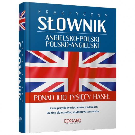 PRAKTYCZNY SŁOWNBIK ANGIELSKO-POLSKI