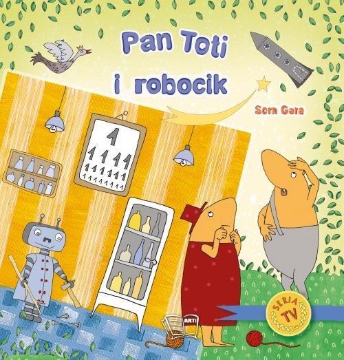 PAN TOTI I ROBOCIK