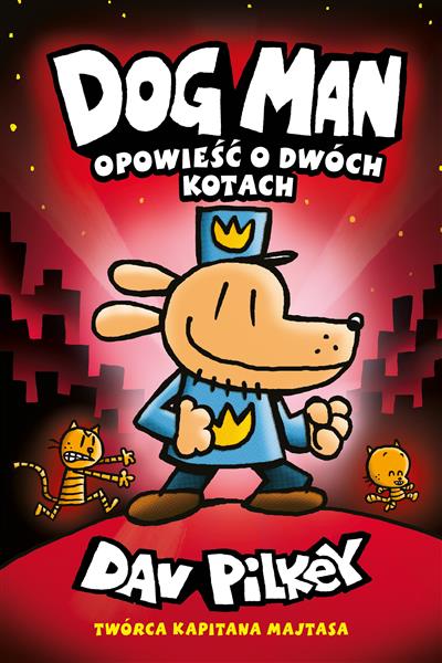 DOGMAN. TOM 3. OPOWIEŚĆ O DWÓCH KOTACH