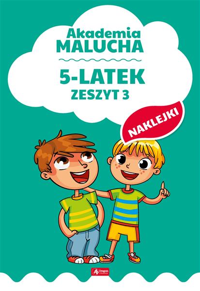 AKADEMIA MALUCHA DLA 5-LATKA. ZESZYT 3AKADEMIA MAL