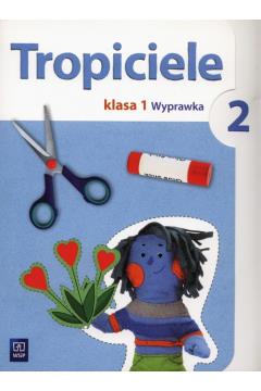 Tropiciele. Klasa 1. Wyprawka 2