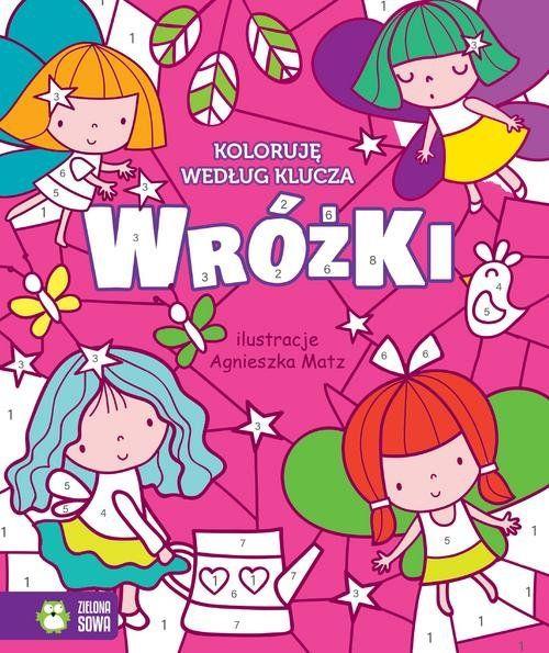 KOLORUJĘ WEDŁUG KLUCZA. WRÓŻKI
