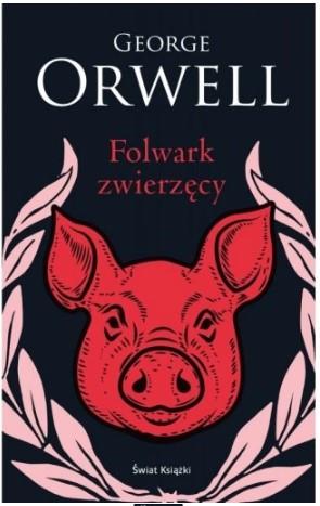FOLWARK ZWIERZĘCY I DZIENNIK Z FOLWARKU