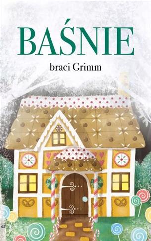 BAŚNIE BRACI GRIMM