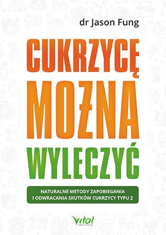 CUKRZYCĘ MOŻNA WYLECZYĆ. NATURALNE METODY