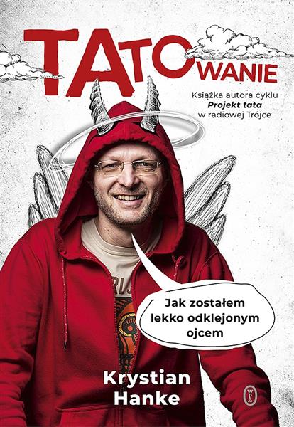 TATOWANIE. JAK ZOSTAŁEM LEKKO ODKLEJONYM OJCEM