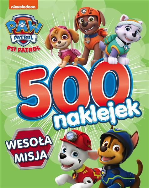 PSI PATROL. 500 NAKLEJEK. WESOŁA MISJA