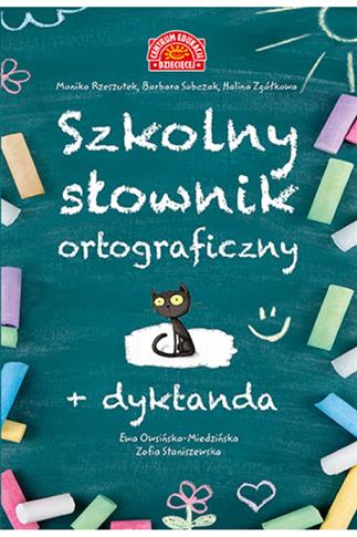 Szkolny słownik ortograficzny + Dyktanda