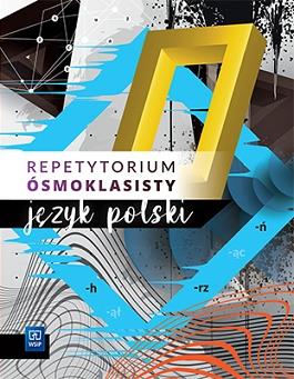 Egzamin ósmoklasisty 2022. Język polski. Repetytor