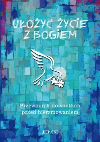 Ułożyć życie z Bogiem