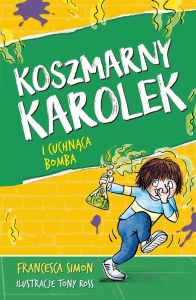 KOSZMARNY KAROLEK I CUCHNĄCA BOMBA