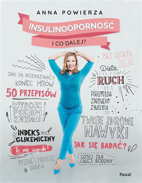 INSULINOOPORNOŚĆ. I CO DALEJ?