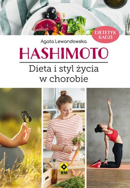 HASHIMOTO. DIETA I STYL ŻYCIA W CHOROBIE