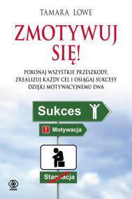 Zmotywuj się! - Tamara Lowe