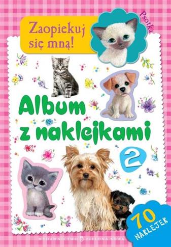 Zaopiekuj się mną! Album z naklejkami