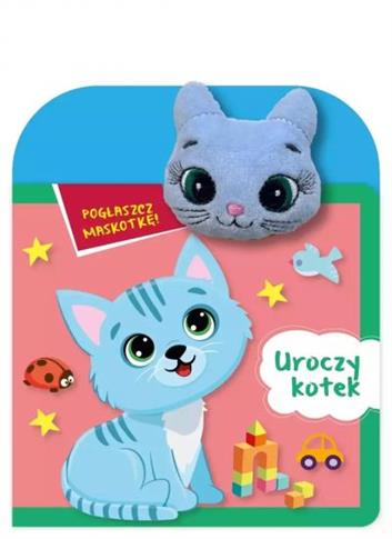 POGŁASZCZ MASKOTKĘ! UROCZY KOTEK