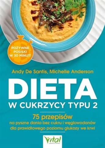 Dieta w cukrzycy typu 2. 75 przepisów na pyszne da