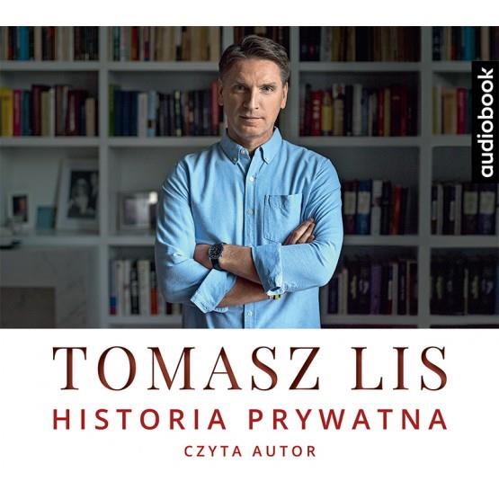 TOMASZ LIS. HISTORIA PRYWATNA. AUDIOBOOK