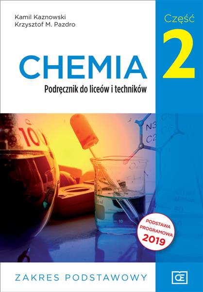 CHEMIA. PODRĘCZNIK DO LICEÓW I TECHNIKÓW. CZĘŚĆ 2.