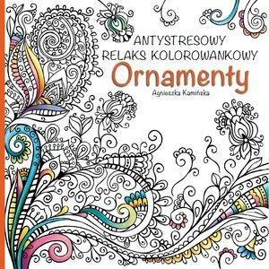 ORNAMENTY. ANTYSTRESOWY RELAKS KOLOROWANKOWY