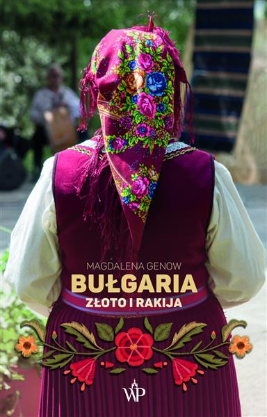 BUŁGARIA. ZŁOTO I RAKIJA