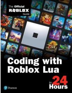 Coding with Roblox Lua in 24 Hours