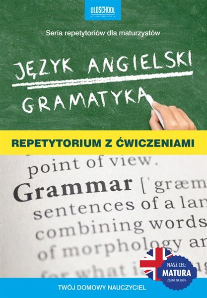 JĘZYK ANGIELSKI. GRAMATYKA. REPETYTORIUM Z ĆWICZEN