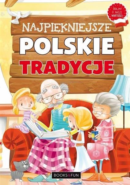 NAJPIĘKNIEJSZE POLSKIE TRADYCJE