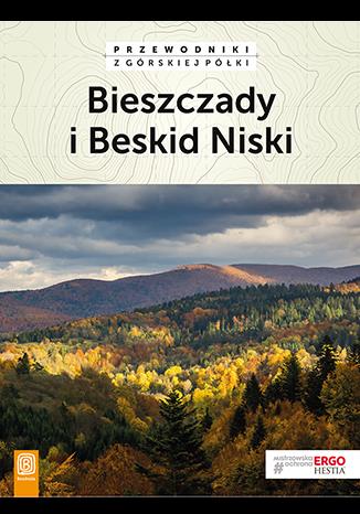 PRZEWODNIKI Z GÓRSKIEJ.. BIESZCZADY I BESKID NISKI