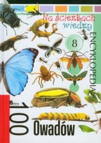 Na ścieżkach wiedzy 8. Encyklopedia. 100 owadów