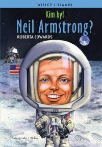 KIM BYŁ NEIL ARMSTRONG?