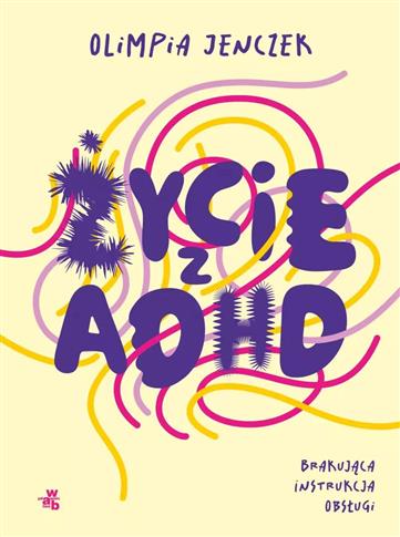 Życie z ADHD. -S.NOWY