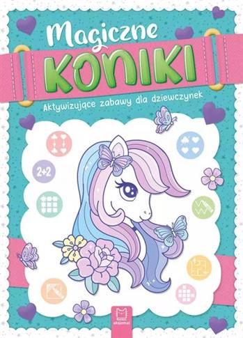 MAGICZNE KONIKI. AKTYWIZUJĄCE ZABAWY DLA DZIEWCZYN
