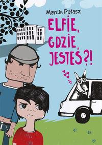 ELFIE, GDZIE JESTEŚ?