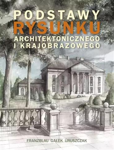 PODSTAWY RYSUNKU ARCHITEKTONICZNEGO I KRAJOBRAZOWE
