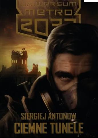 UNIWERSUM METRO 2033 CIEMNE TUNELE