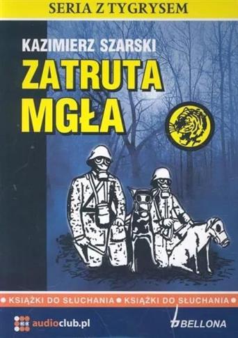 Seria z tygryskiem. Zatruta mgła